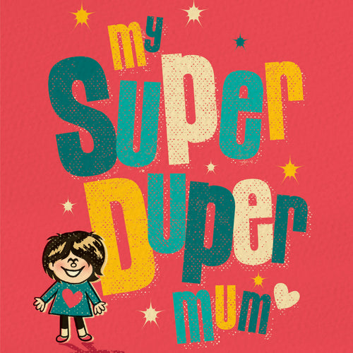 Super Duper Card For Mum