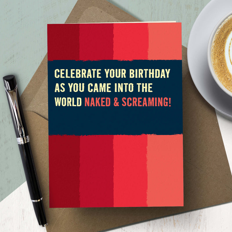 Funny Birthday Card - Naked & Screaming