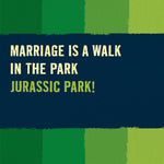 Wedding Or Anniversary Card - Jurassic Park!