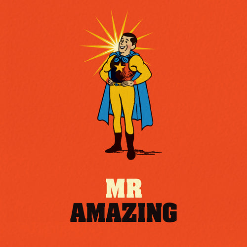 Funny Superhero Card - Mr Amazing