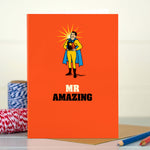 Funny Superhero Card - Mr Amazing