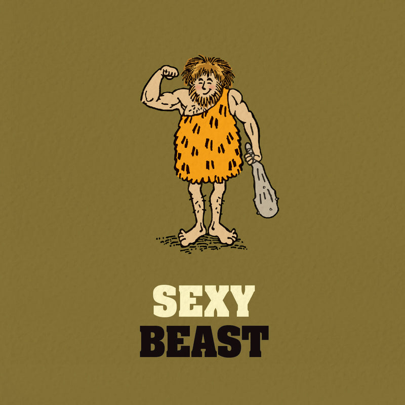 Funny Love Card For Men - Sexy Beast