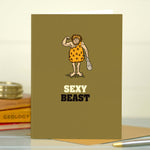 Funny Love Card For Men - Sexy Beast