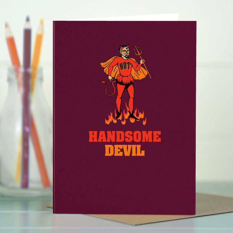 Funny Love Card For Men - Handsome Devil