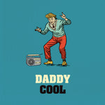 Funny Card For Dad - Daddy Cool