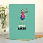 Birthday Card For A Star Baker