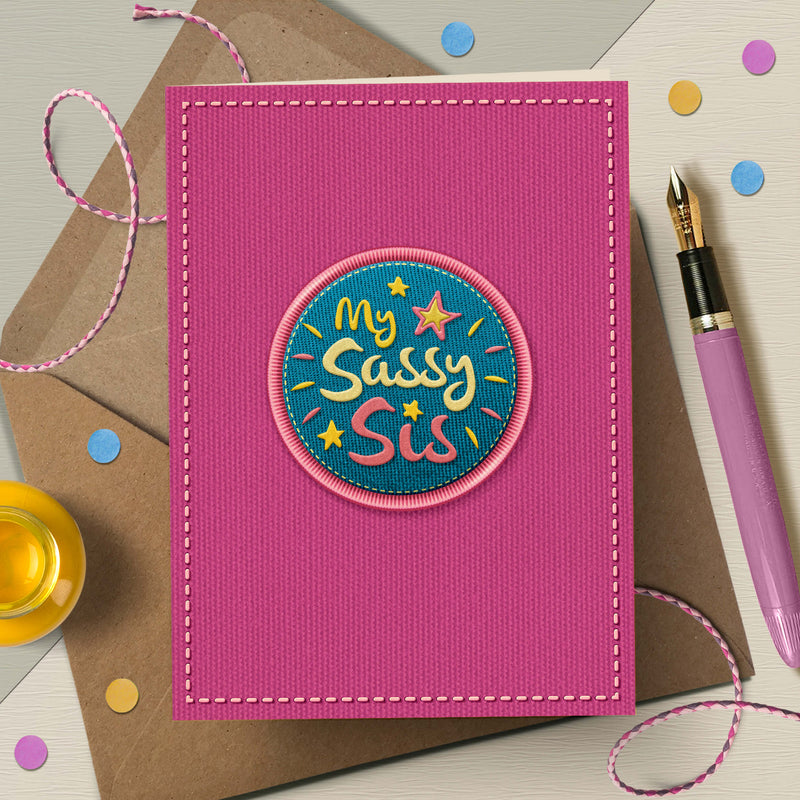 Sister Birthday Card - Sassy Sis