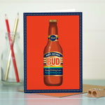 Birthday Card For Him - Birthday Bud Beer