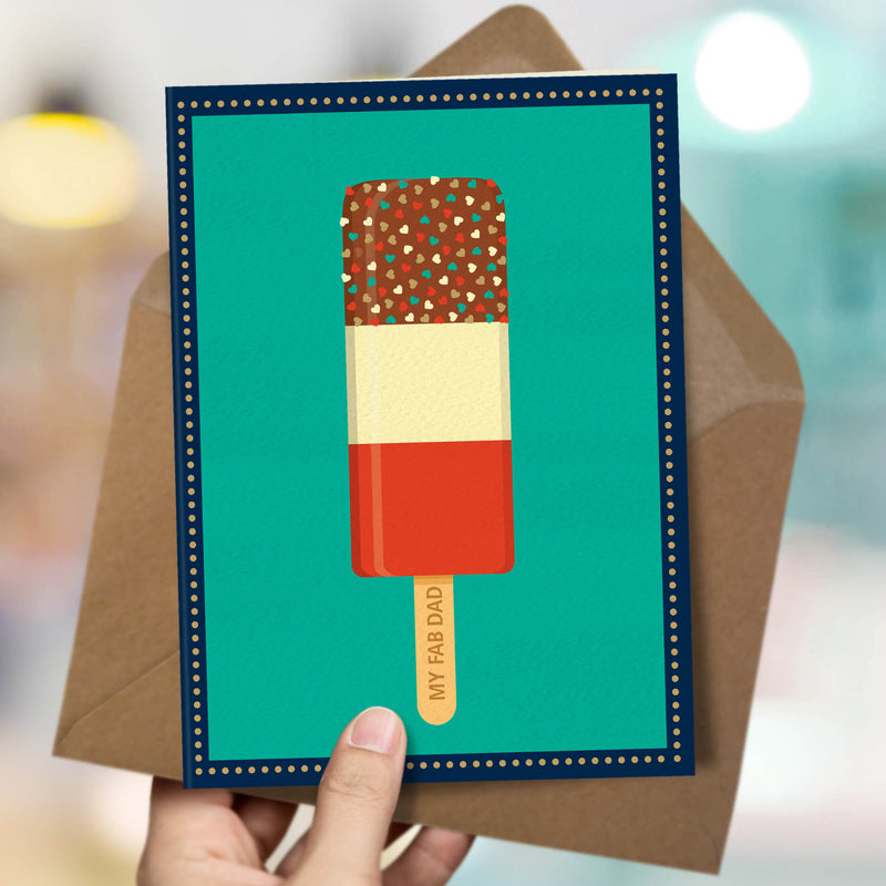 Funny Father's Day Card - My Dad Is Fab Ice-Lolly
