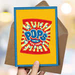 Funny Father's Day Card - Pops you're The Tops