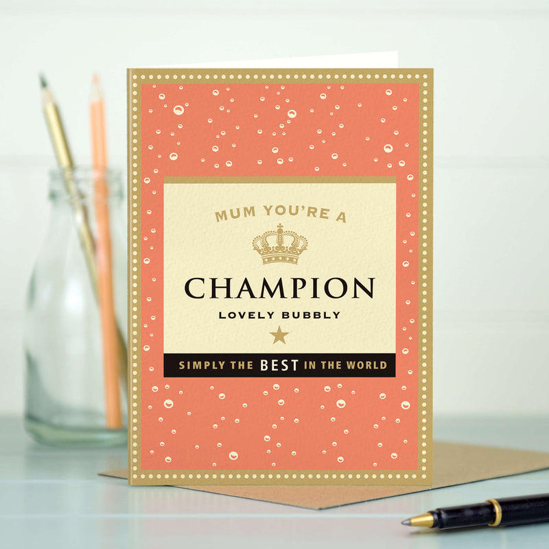 Mother's Day Card - Champagne card for Mum