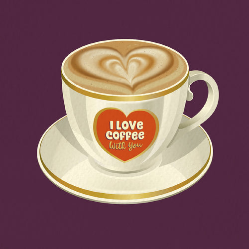 Friendship Card - I Love Coffee With You