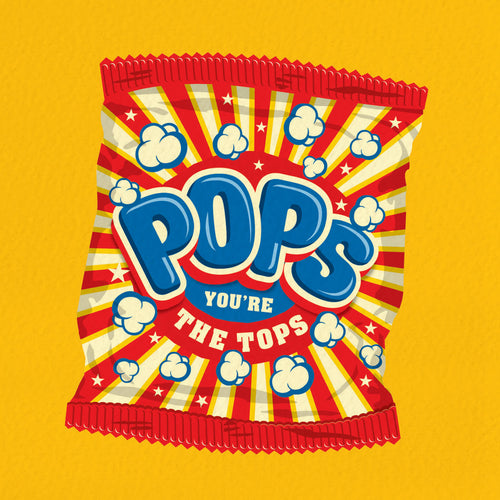 Funny Father's Day Card - Pops you're The Tops