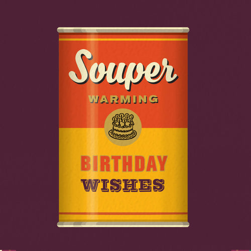 Funny Birthday Card - Classic Soup Lovers