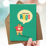 Funny Bear Birthday Card - Bear Hugs