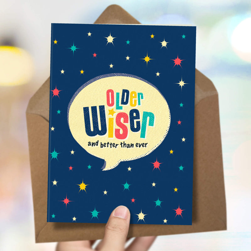 Birthday Card For Him - Older And Wiser