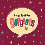 Happy Birthday Gorgeous Card