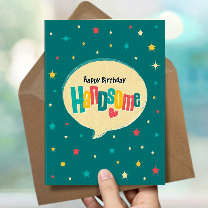 Happy Birthday Handsome Card