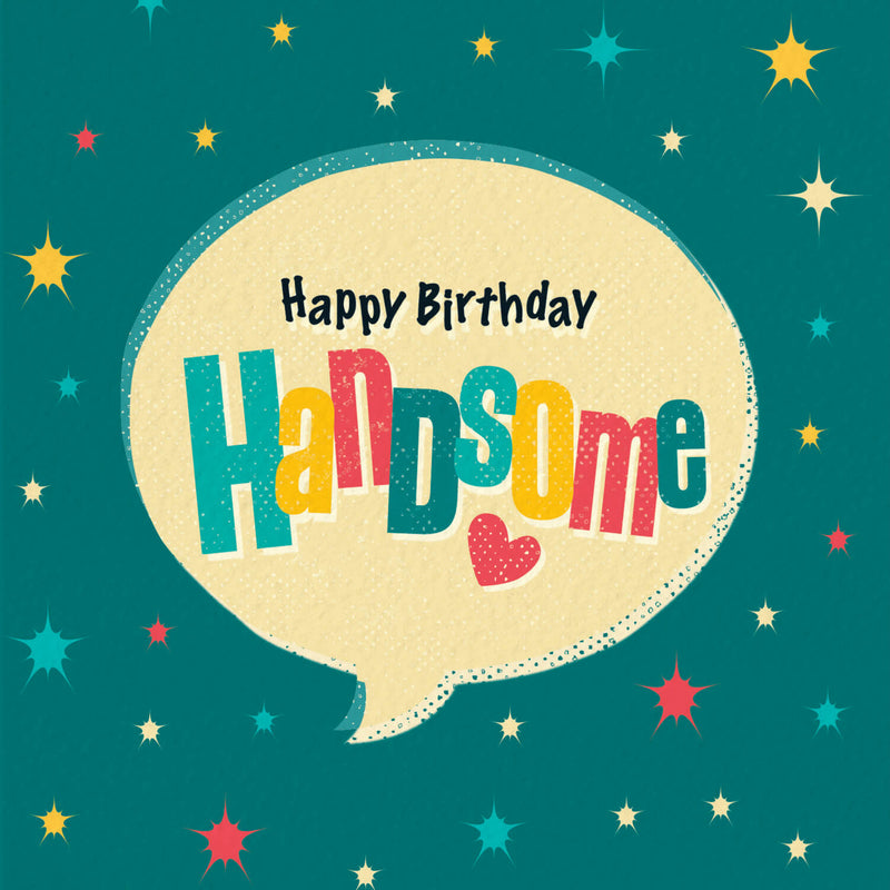 Happy Birthday Handsome Card