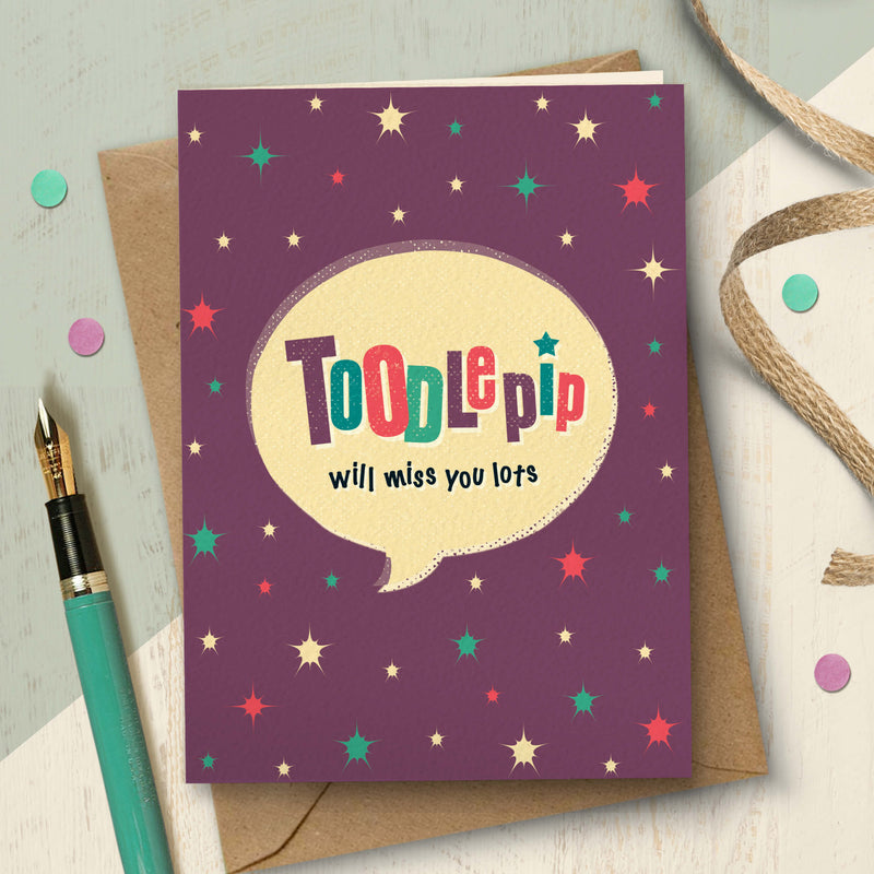 Goodbye Leaving Card - Toodle Pip