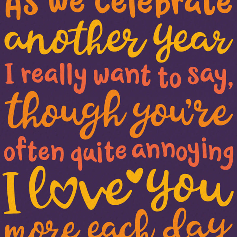 Funny Anniversary Card - Love You More Each Day